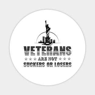 Veterans Are Not Suckers Or Losers Magnet